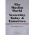 [Book](English) Muslim World Yesterday Today and Tomorrow