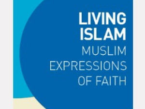 Living Islam Muslim Expressions of Faith