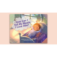 How Can I Tell My Mawla I Love Him?