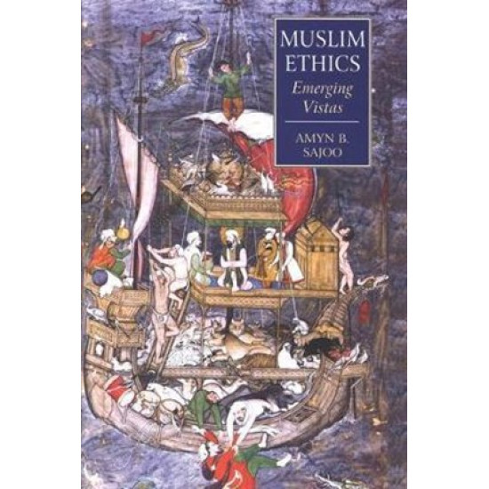 Muslim Ethics: Emerging Vistas