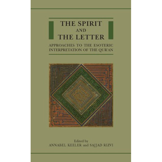 [HB] The Spirit and the Letter: Approaches to the Esoteric Interpretation of the Qur'an