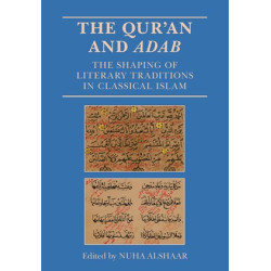 [HB] The Qur’an and Adab: The Shaping of Literary Traditions in Classical Islam
