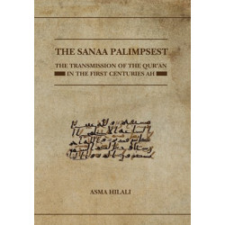 [HB] The Sanaa Palimpsest: The Transmission of the Qur’an in the First Centuries AH
