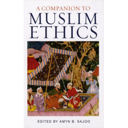 A Companion to Muslim Ethics