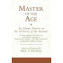 Master of the Age-An Islamic Treatise on the Necessity of the Imamate: A critical edition of the Arabic text and English translation of Ḥamīd al-Dīn Aḥmad b. ʿAbd Allāh al-Kirmānī's al-Maṣābīḥ fī ithbāt al-imāma