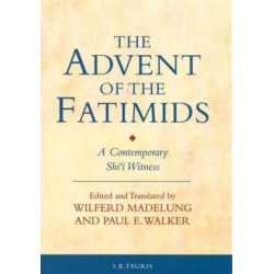 The Advent of the Fatimids: A Contemporary Shiʿi Witness