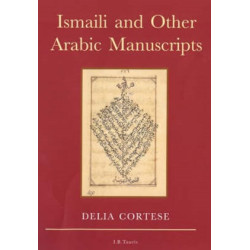 Ismaili and Other Arabic Manuscripts: A Descriptive Catalogue of Manuscripts in the Library of the Institute of Ismaili Studies