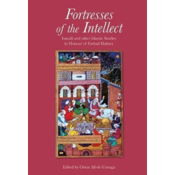 [HB] Fortresses of the Intellect: Ismaili and Other Islamic Studies in Honour of Farhad Daftary