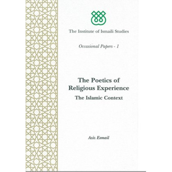 The Poetics of Religious Experience: The Islamic Context