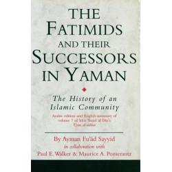 [HB] The Fatimids and Their Successors in Yaman-The History of an Islamic Community: Idrīs ʿImād al-Din's 'Uyūn al-akhbār