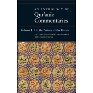 [PB] An Anthology of Qur’anic Commentaries, Vol. 1: On the Nature of the Divine