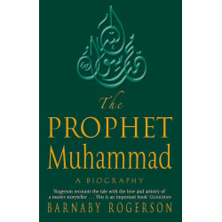 The Prophet Muhammad: A Biography
