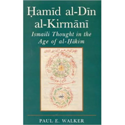 [PB] Hamid Al-Din Al-Kirmani: Ismaili Muslim Thought in the Age of Al-Hakim Bi-Amr Allah 