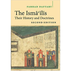 The Isma'ilis: Their History and Doctrines