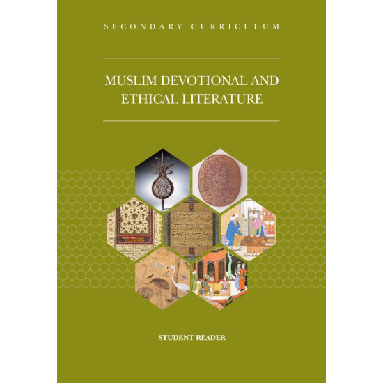 Muslim Devotional and Ethical Literature Student Reader