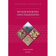Muslim Societies and Civilisations Student Reader Volume - 1