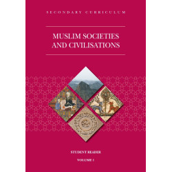 Muslim Societies and Civilisations Student Reader Volume - 1