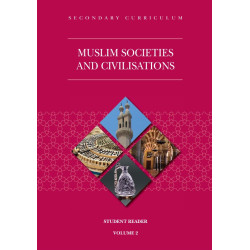 Muslim Societies and Civilisations Student Reader Volume - 2